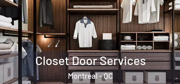 Closet Door Services Montreal - QC