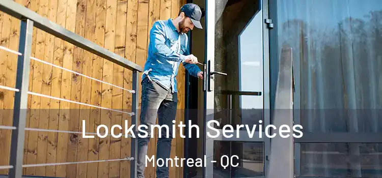 Locksmith Services Montreal - QC