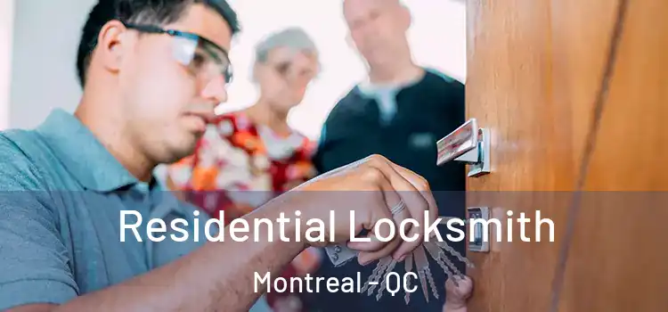Residential Locksmith Montreal - QC