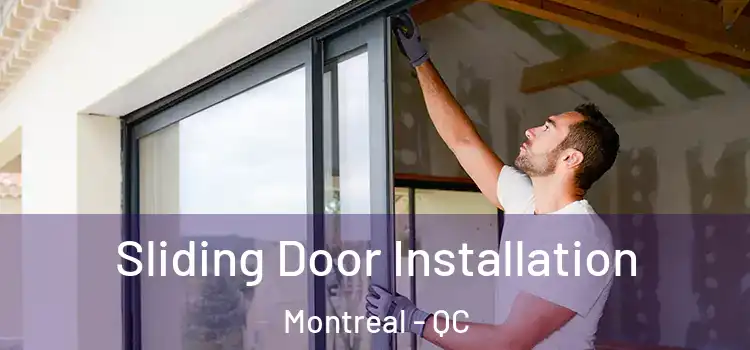 Sliding Door Installation Montreal - QC