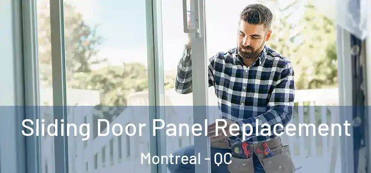  Sliding Door Panel Replacement Montreal - QC