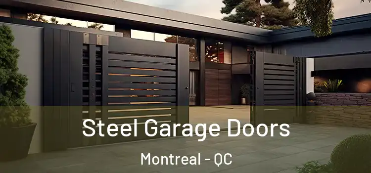 Steel Garage Doors Montreal - QC